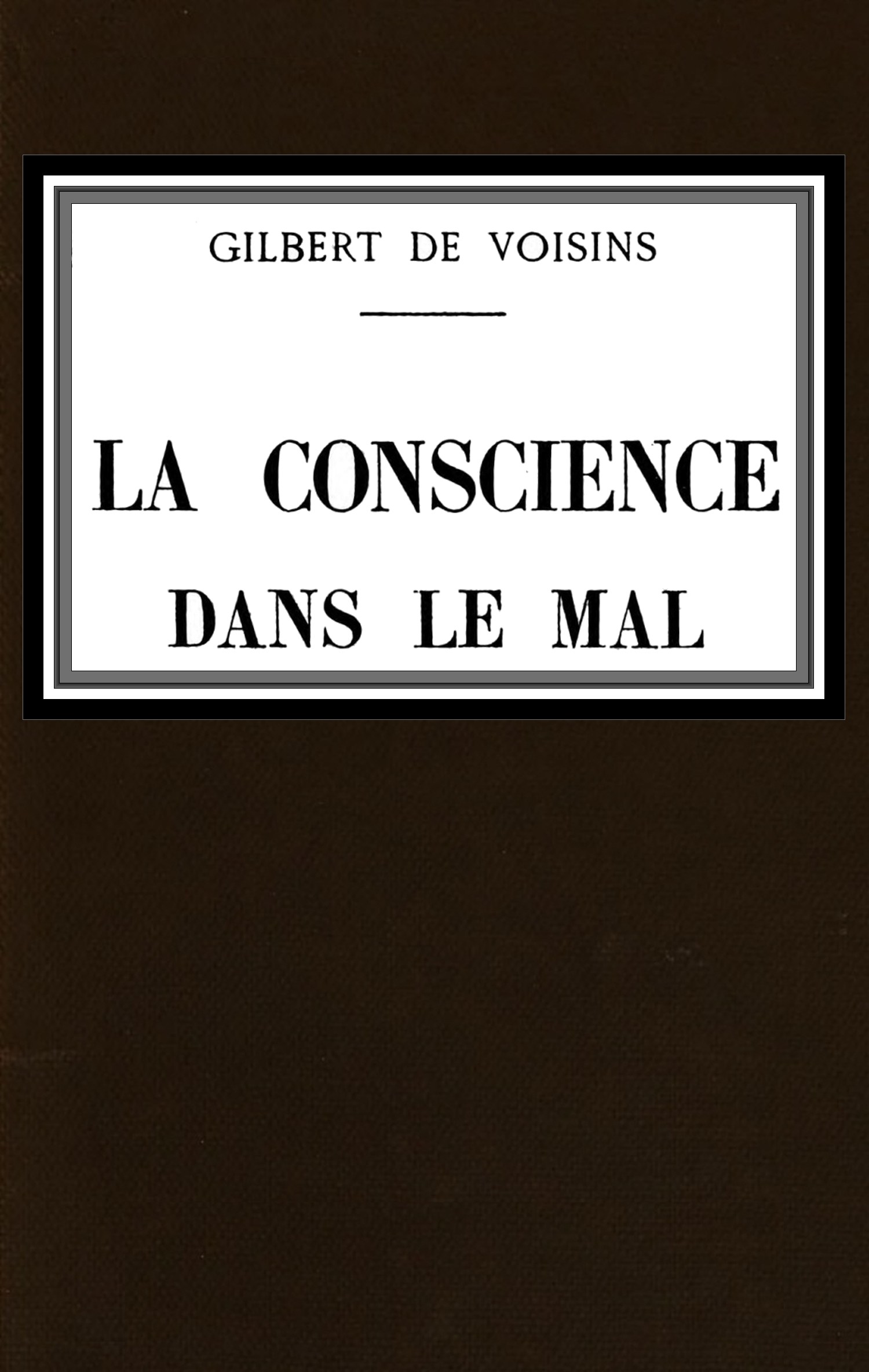 La conscience dans le mal: roman La conscience dans le mal: roman