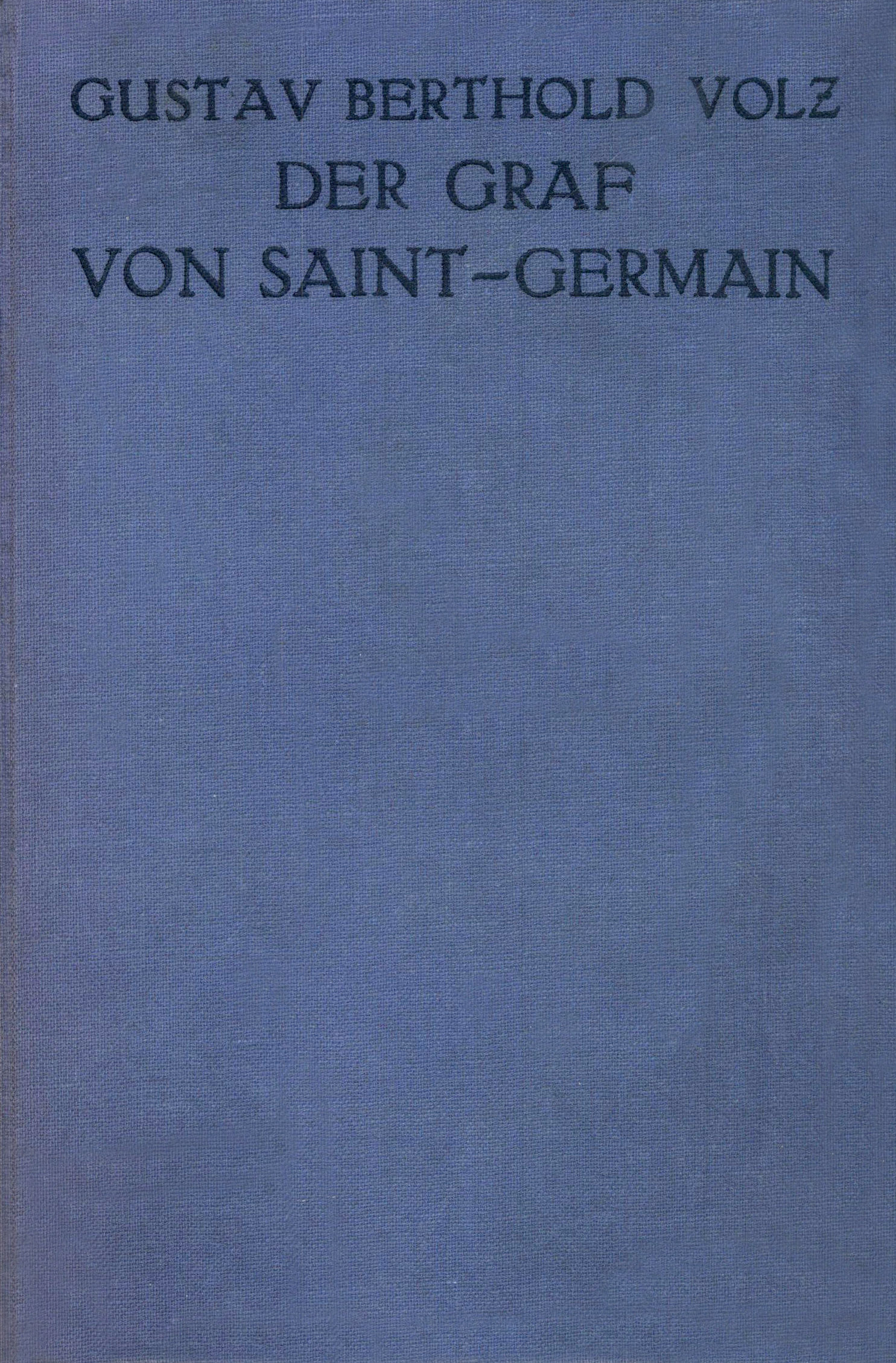 Der Graf von Saint-Germain: Das Leben eines Alchimisten Der Graf von Saint-Germain: Das Leben eines Alchimisten