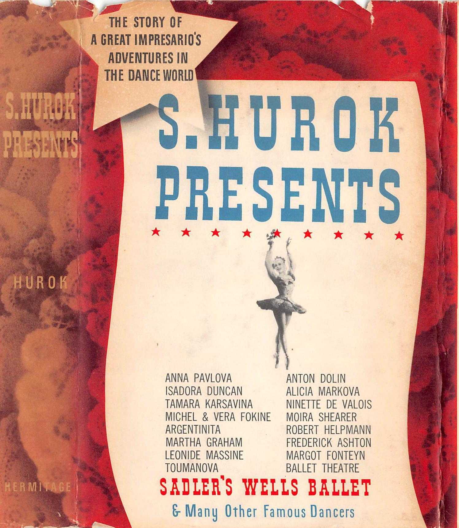 S. Hurok Presents; A Memoir of the Dance World S. Hurok Presents; A Memoir of the Dance World
