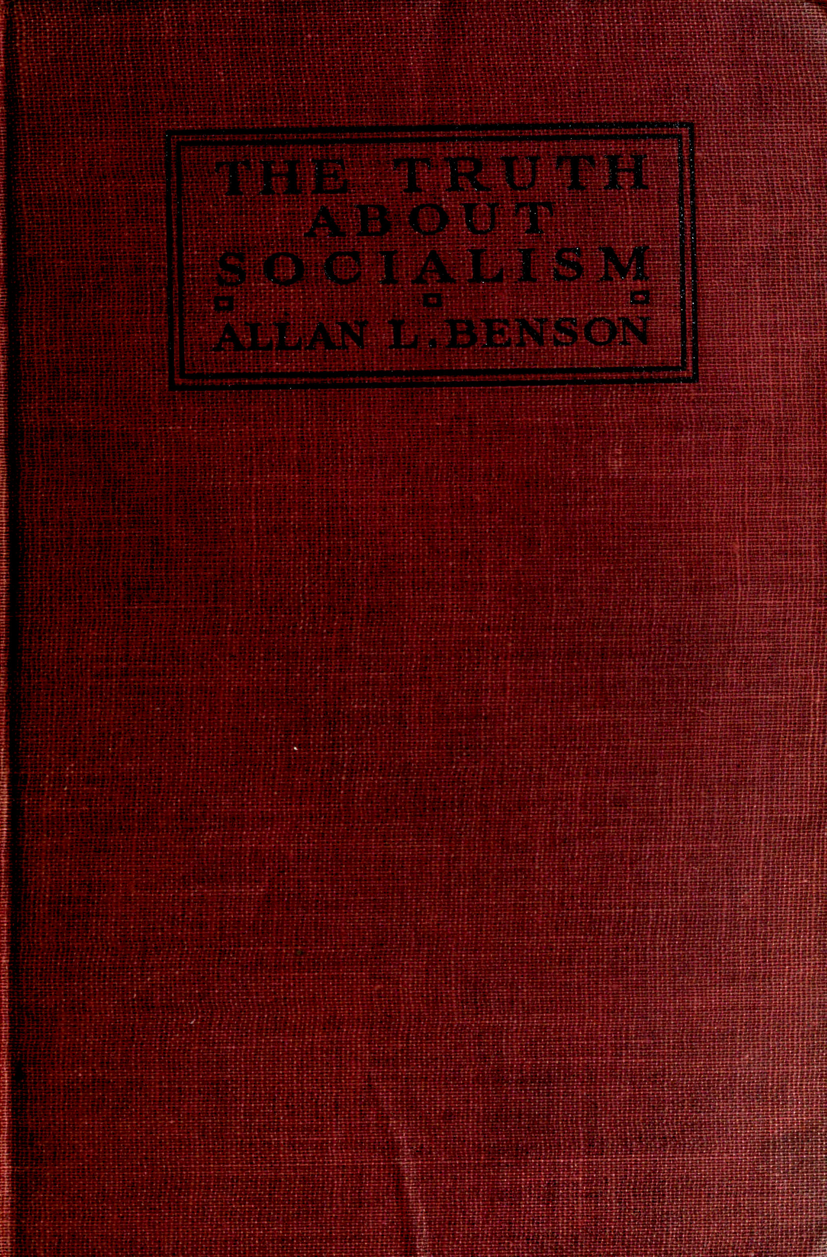 The truth about socialism The truth about socialism