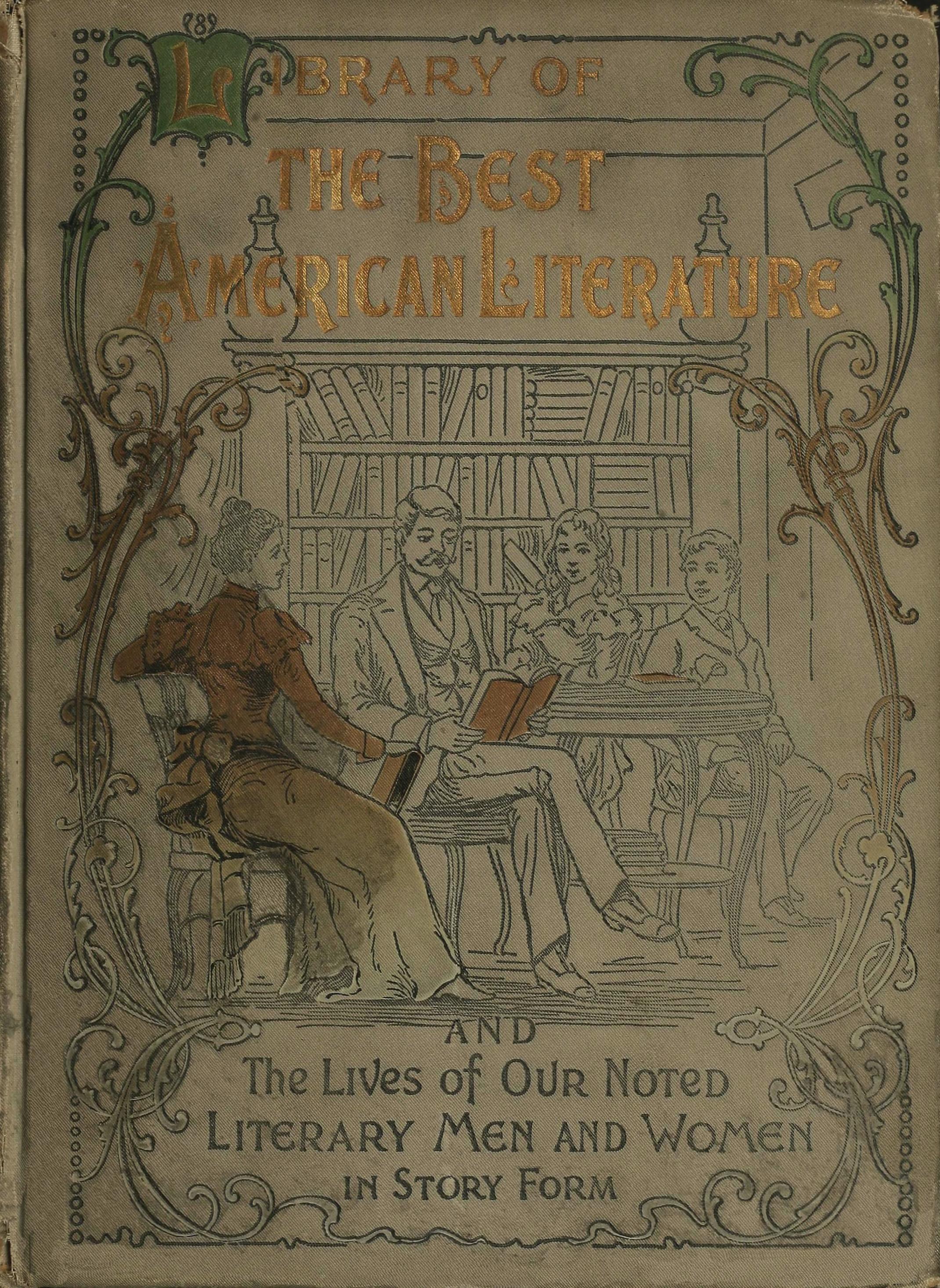 Library of the best American literature
Containing the lives of our authors in story form, their portraits, their homes, and their personal traits, how they worked and what they wrote; choice selections from eminent writers, embracing great American poets and novelists, foremost women in American letters, distinguished critics and essayists, our national humorists, noted journalists and magazine contributors, popular writers for young people, great orators and public lecturers