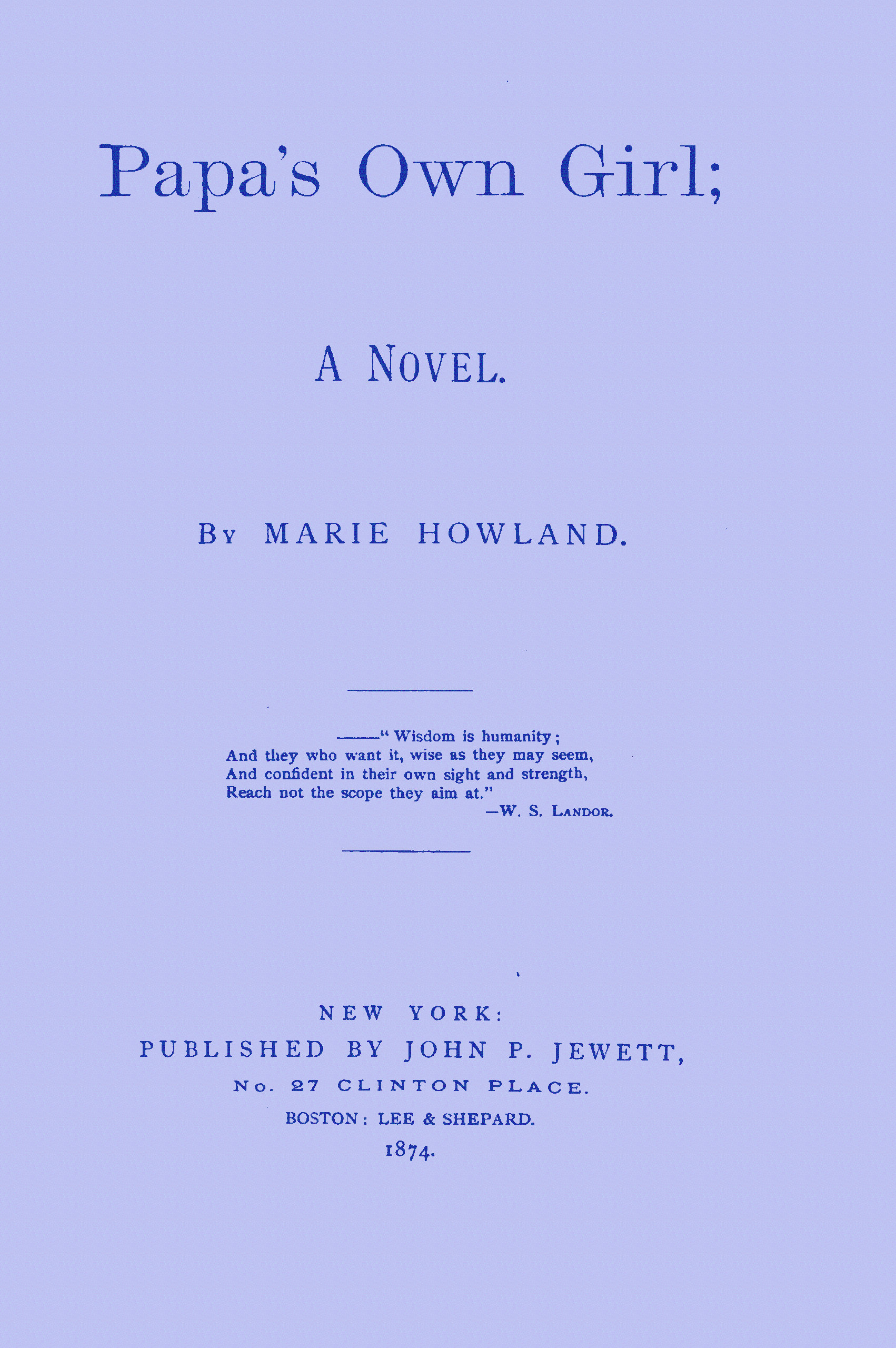 Papa's own girl: A novel