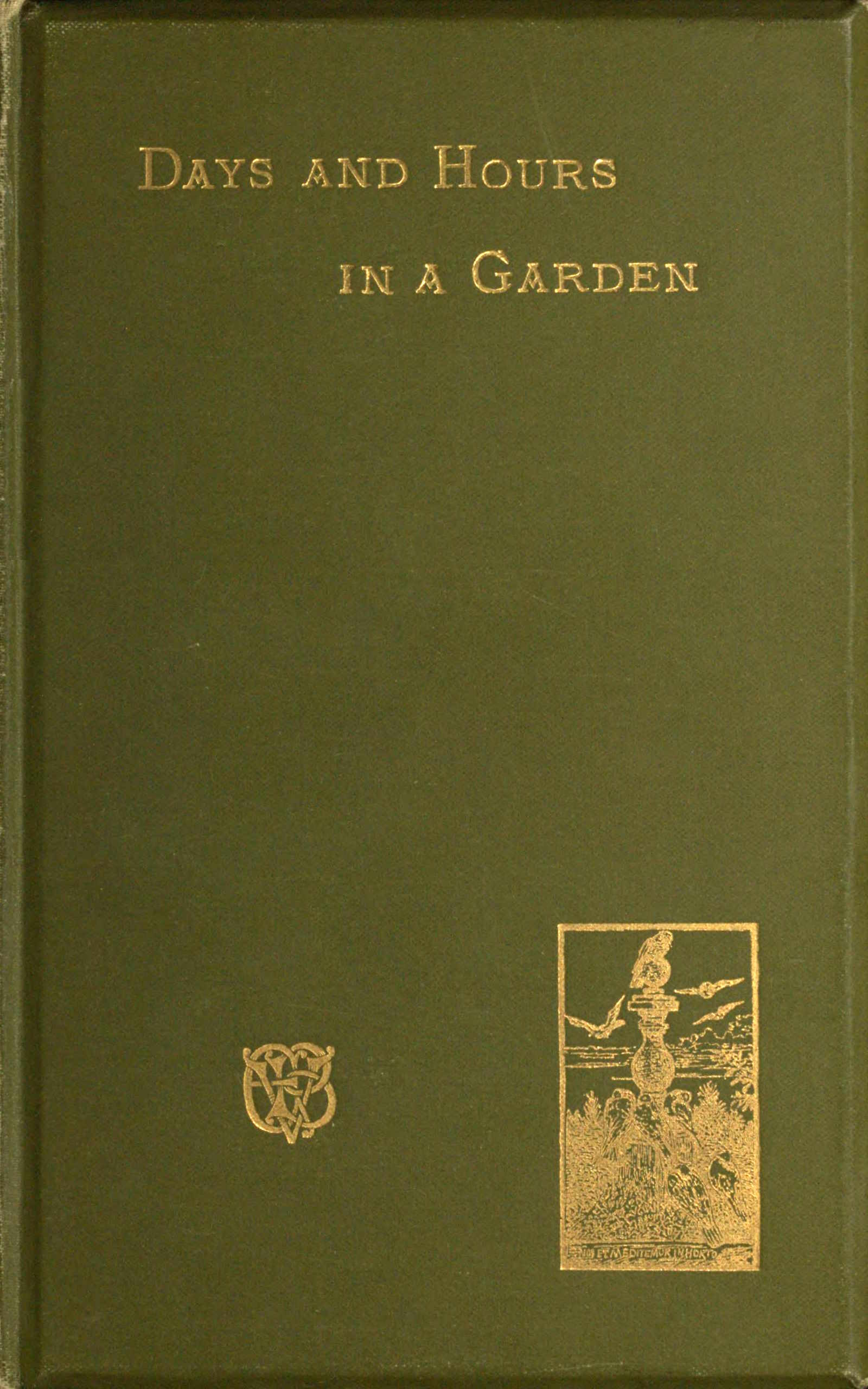 Days and hours in a garden Days and hours in a garden