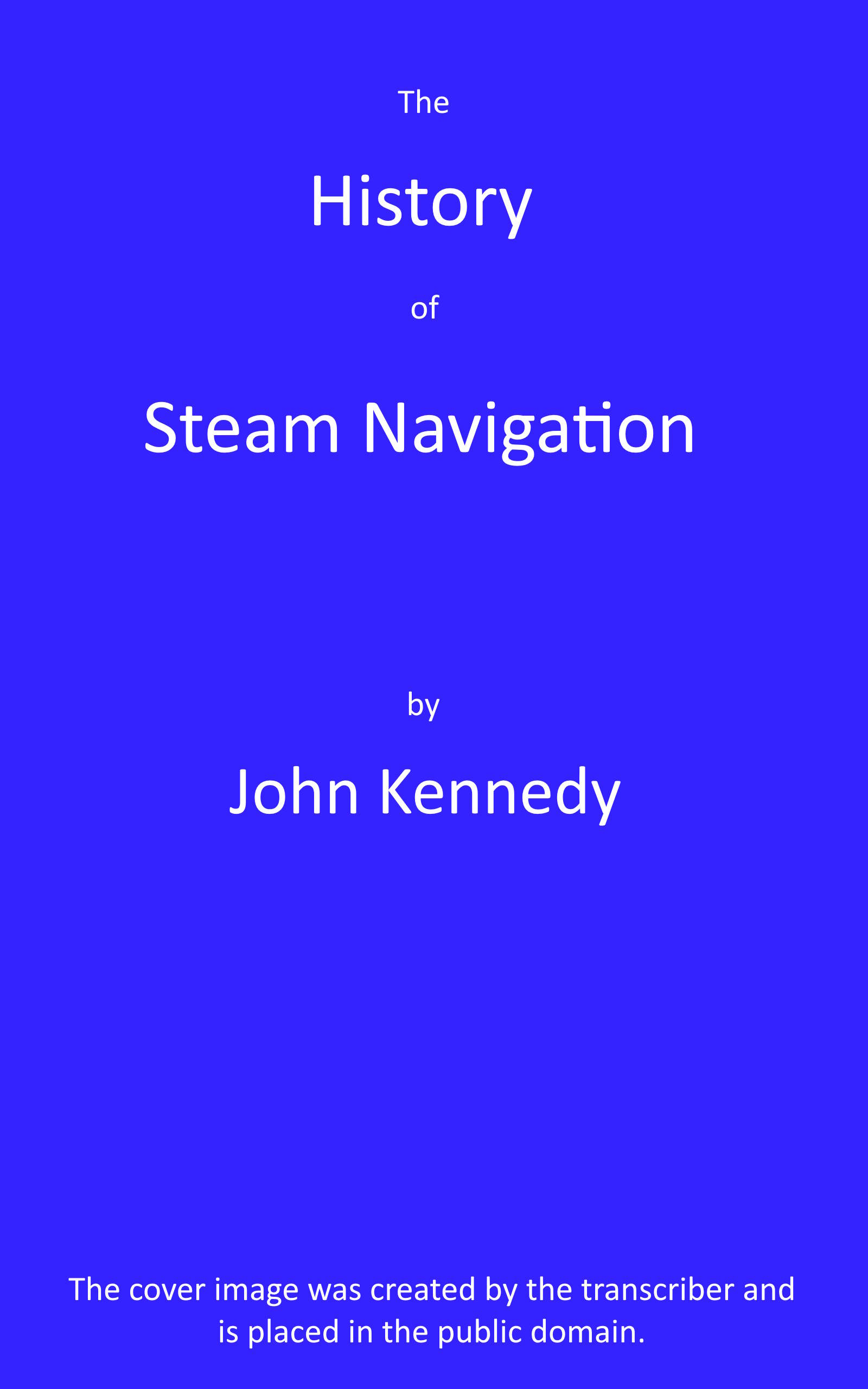 The history of steam navigation The history of steam navigation