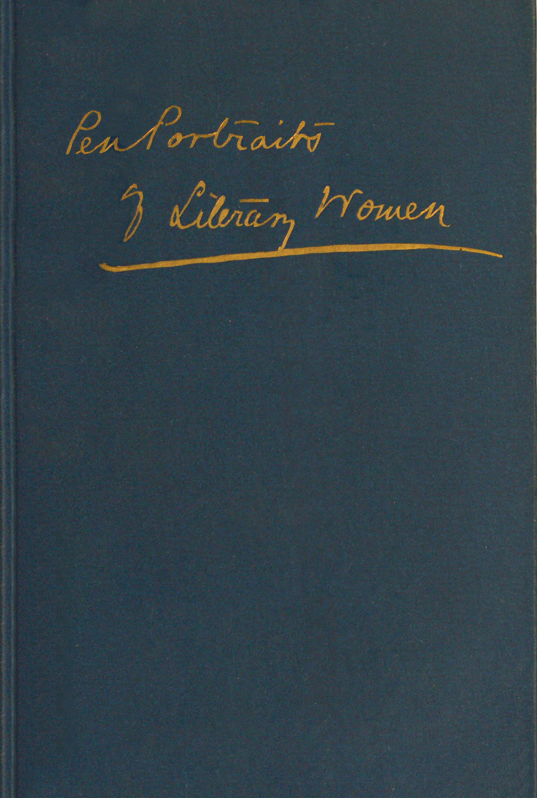 Pen-portraits of literary women Pen-portraits of literary women