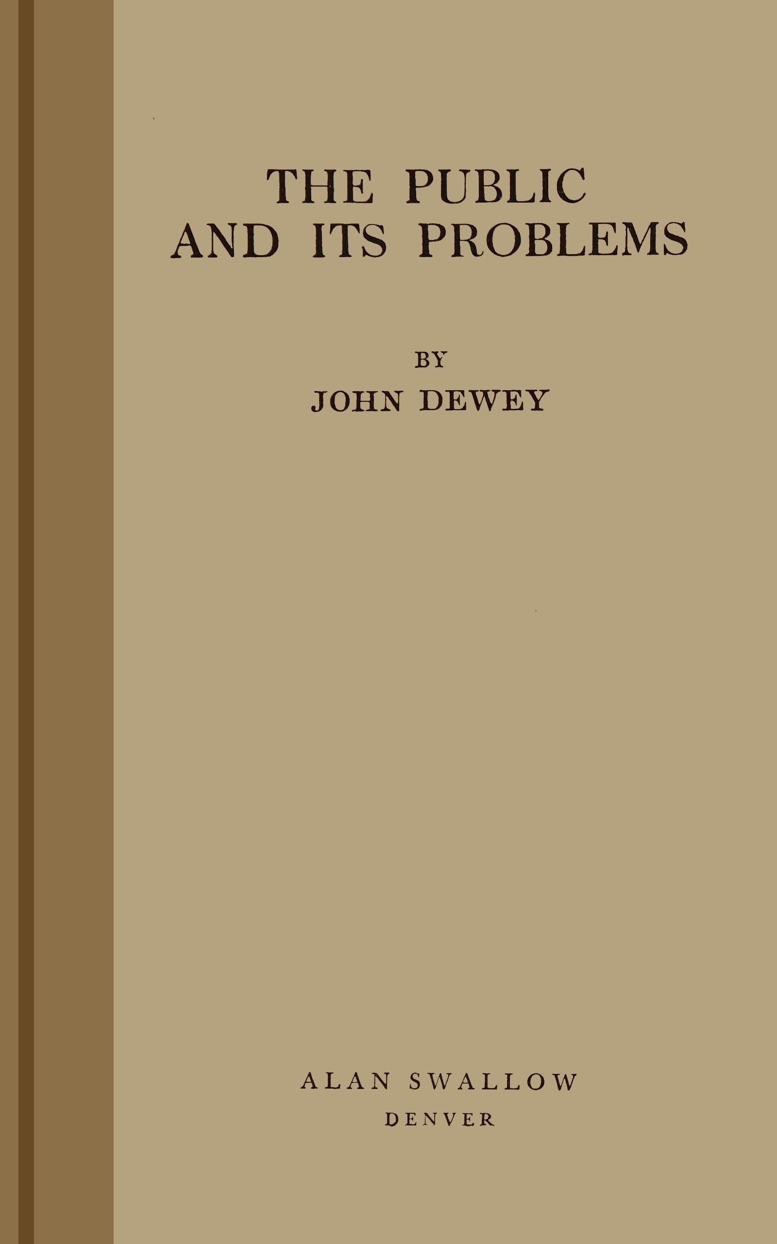 The public and its problems The public and its problems