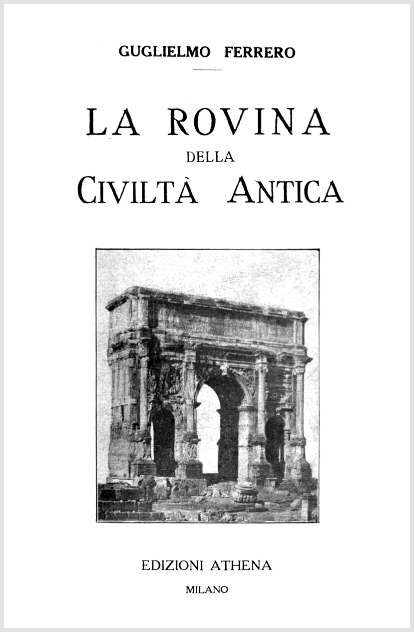 La rovina della civiltà antica La rovina della civiltà antica