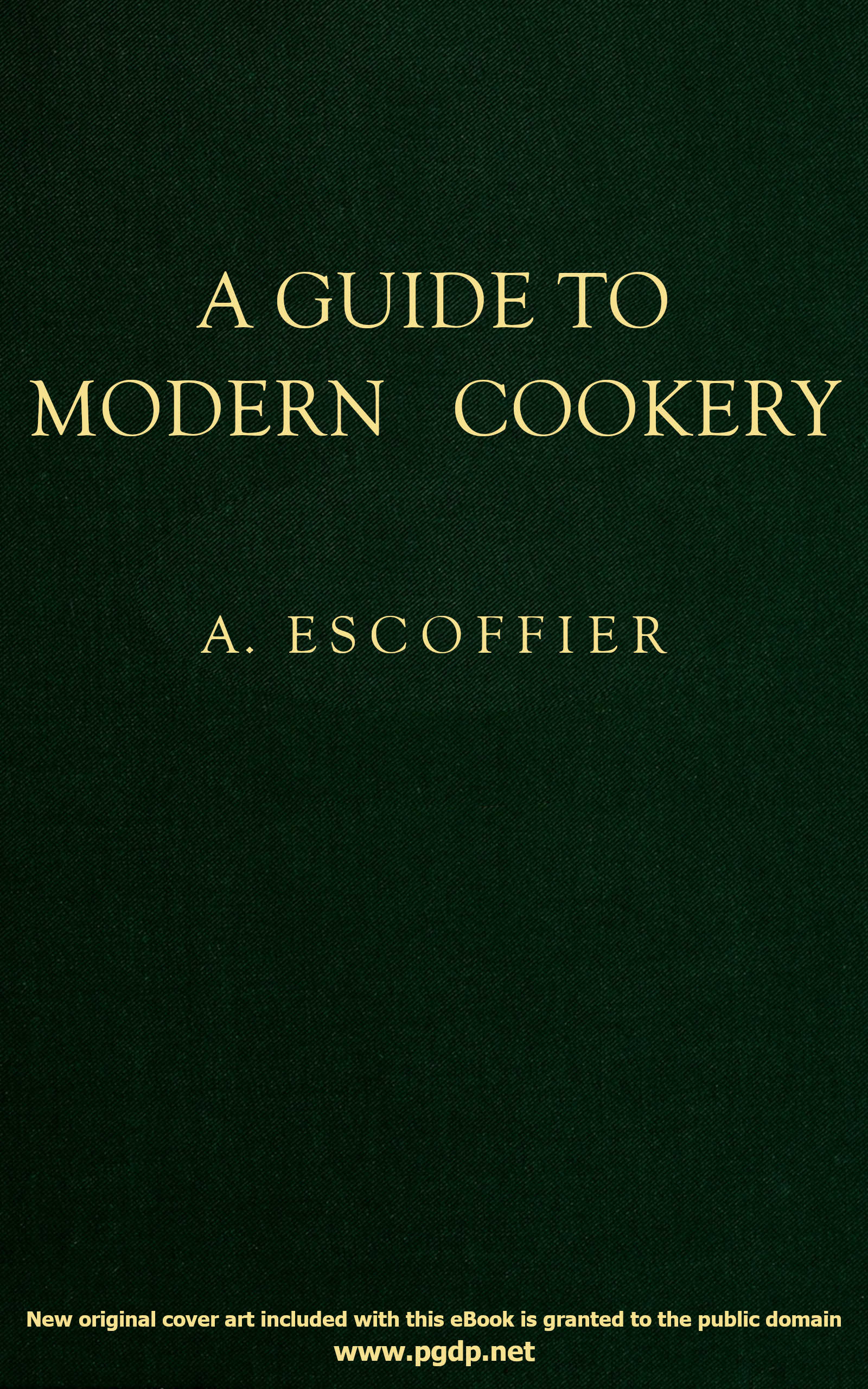 A guide to modern cookery A guide to modern cookery